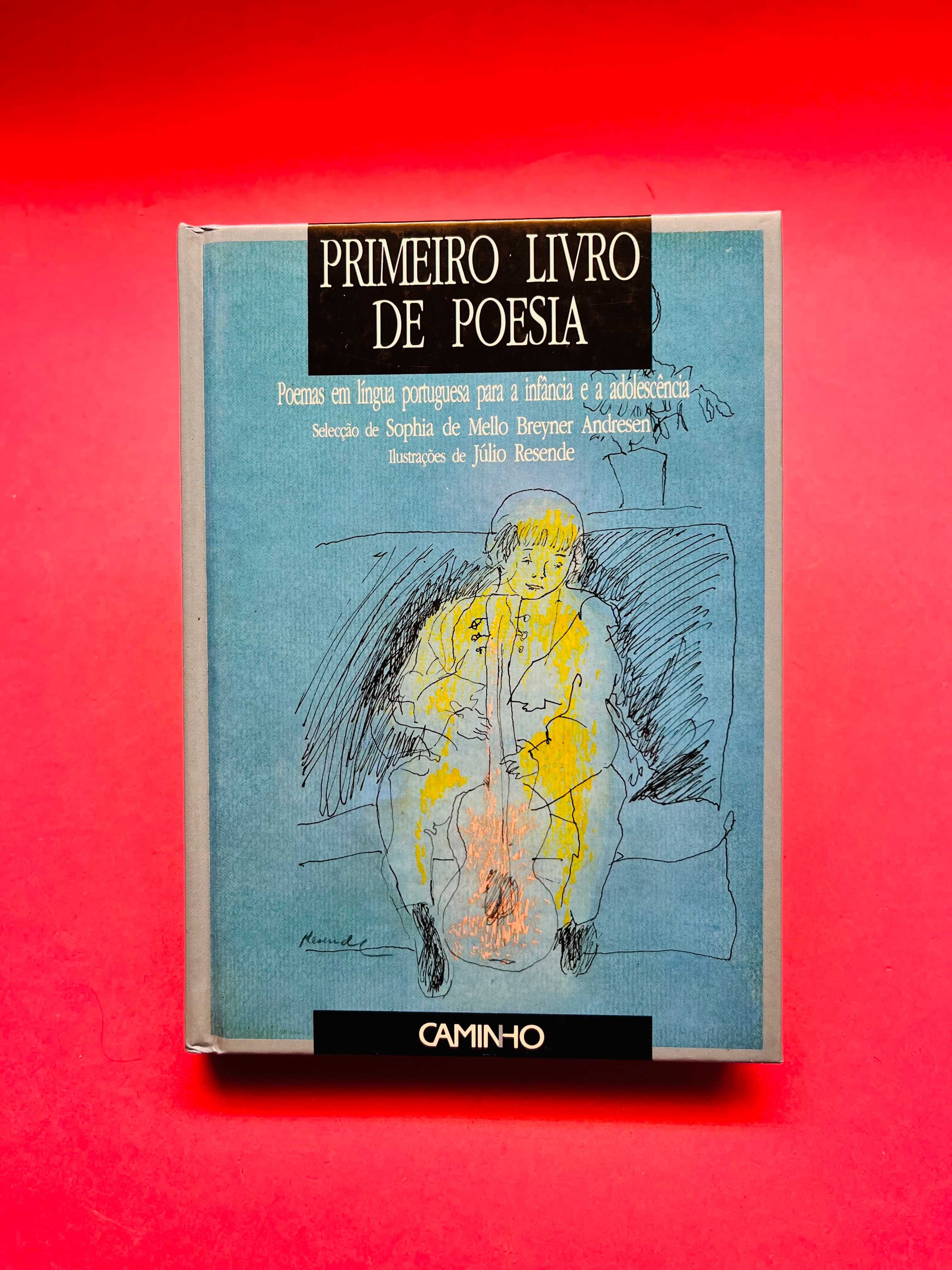 Primeiro Livro de Poesia - Selecção Sophia de Mello Breyner