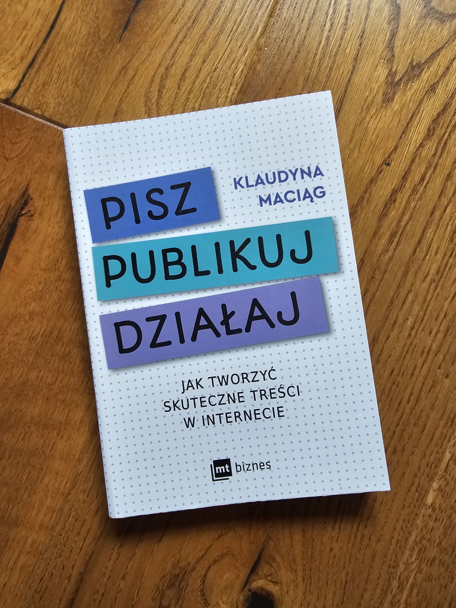 Copywriting pisz publikuj działaj Klaudyna Maciąg copywriter pisanie