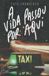 15170

A Vida Passou Por Aqui
de Luís Francisco