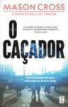 15360

O Caçador
Carter Blake - Volume 1
de Mason Cross