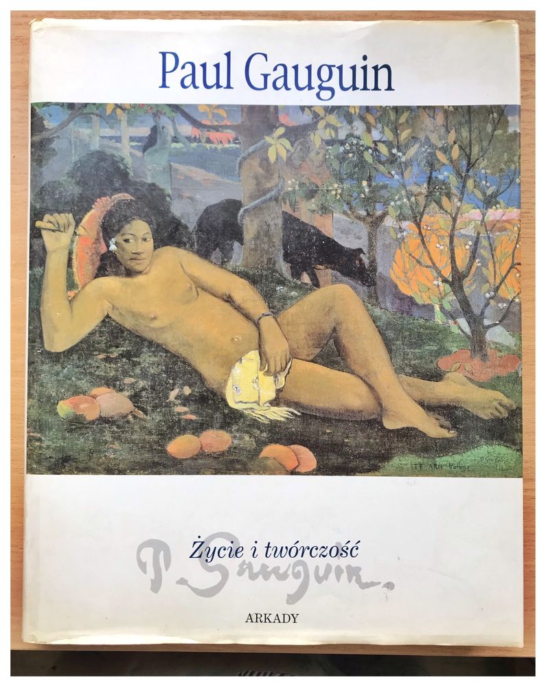 Paul Gauguin życie i twórczość Anna Maria Damigella