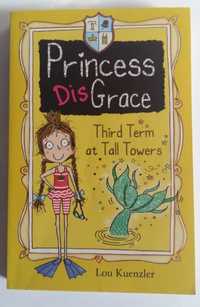 Third Term at Tall Towers Princess Disgrace Lou Kuenzler книга