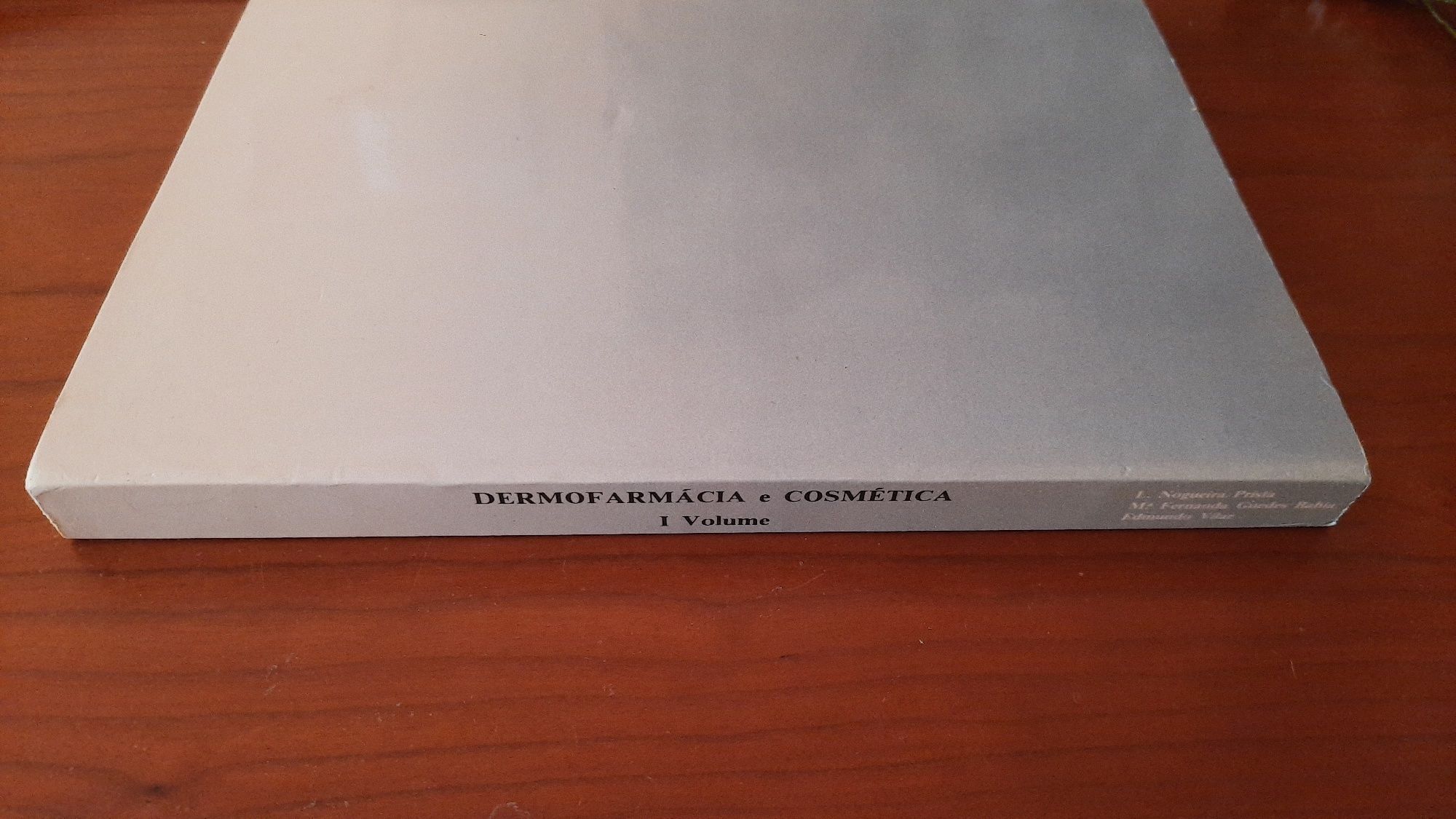 Dermofarmácia e cosmética I volume L. Nogueira Prista