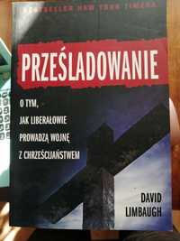 David Limbaugh - Prześladowanie