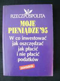 Moje pieniądze  95 Rzeczpospolita poradnik  podatki inwestycje