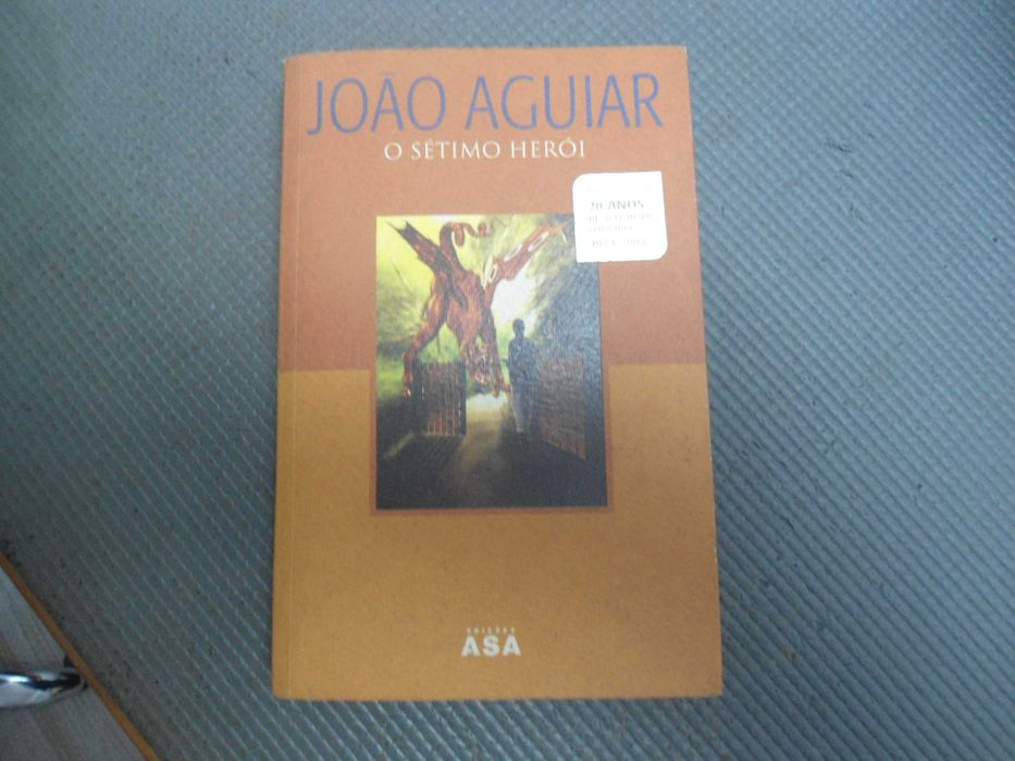 O Sétimo Herói por João Aguiar