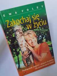 Zakochaj się w życiu - Ewa Foley