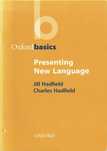 Presenting New Language (Oxford Basics), Jill Hadfield