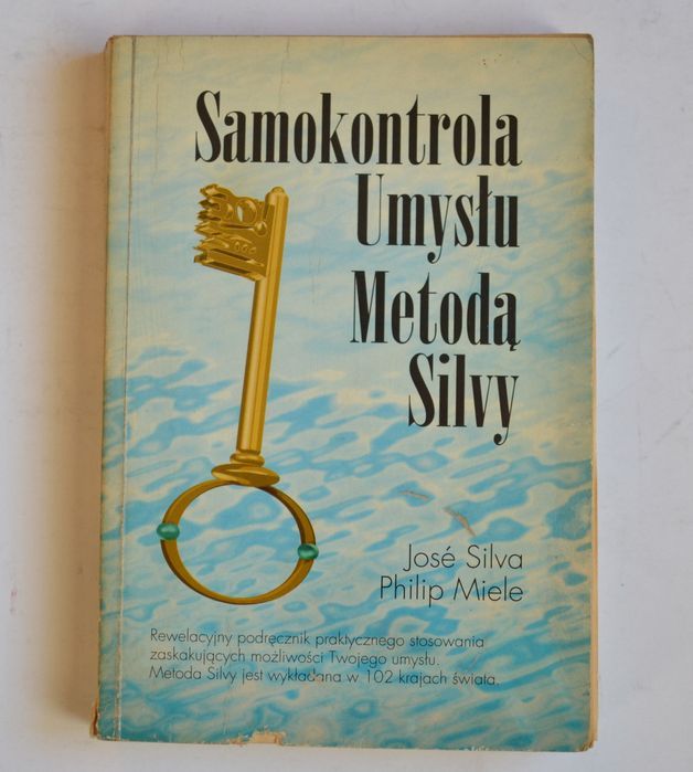 Samokontrola umysłu metodą Silvy Jose Silva, Philip Miele Ravi 1996