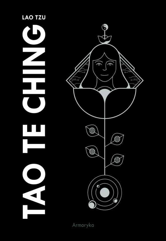 Tao Te Ching (Księga Drogi i Cnoty) - Lao Tzu