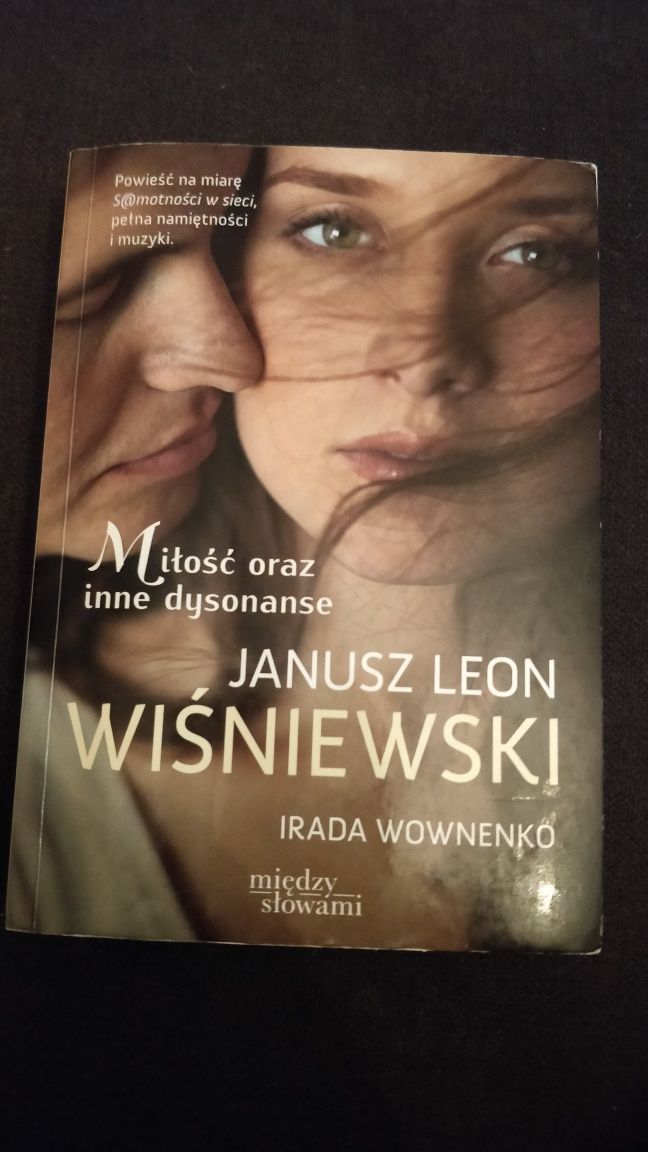 Janusz Leon Wiśniewski Miłość oraz inne dysonanse