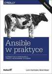Ansible w praktyce. Automatyzacja konfiguracji. Helion Rok wydania: