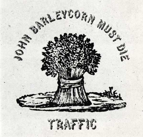 Traffic CD  John Barleycorn Must Die  prog blues rock  lrgenda  ideał