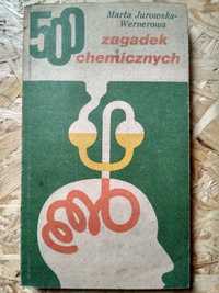 500 zagadek chemicznych - M. Jurowska-Wernerowa