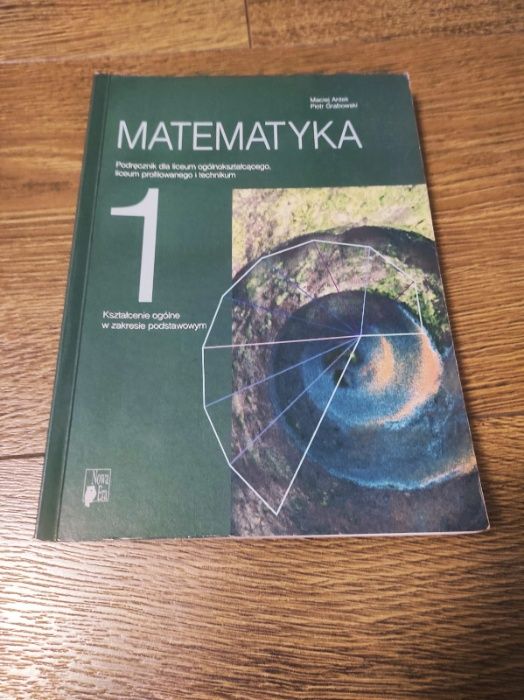 Matematyka klasa 1 – podręcznik - M. Antek, P. Grabowski