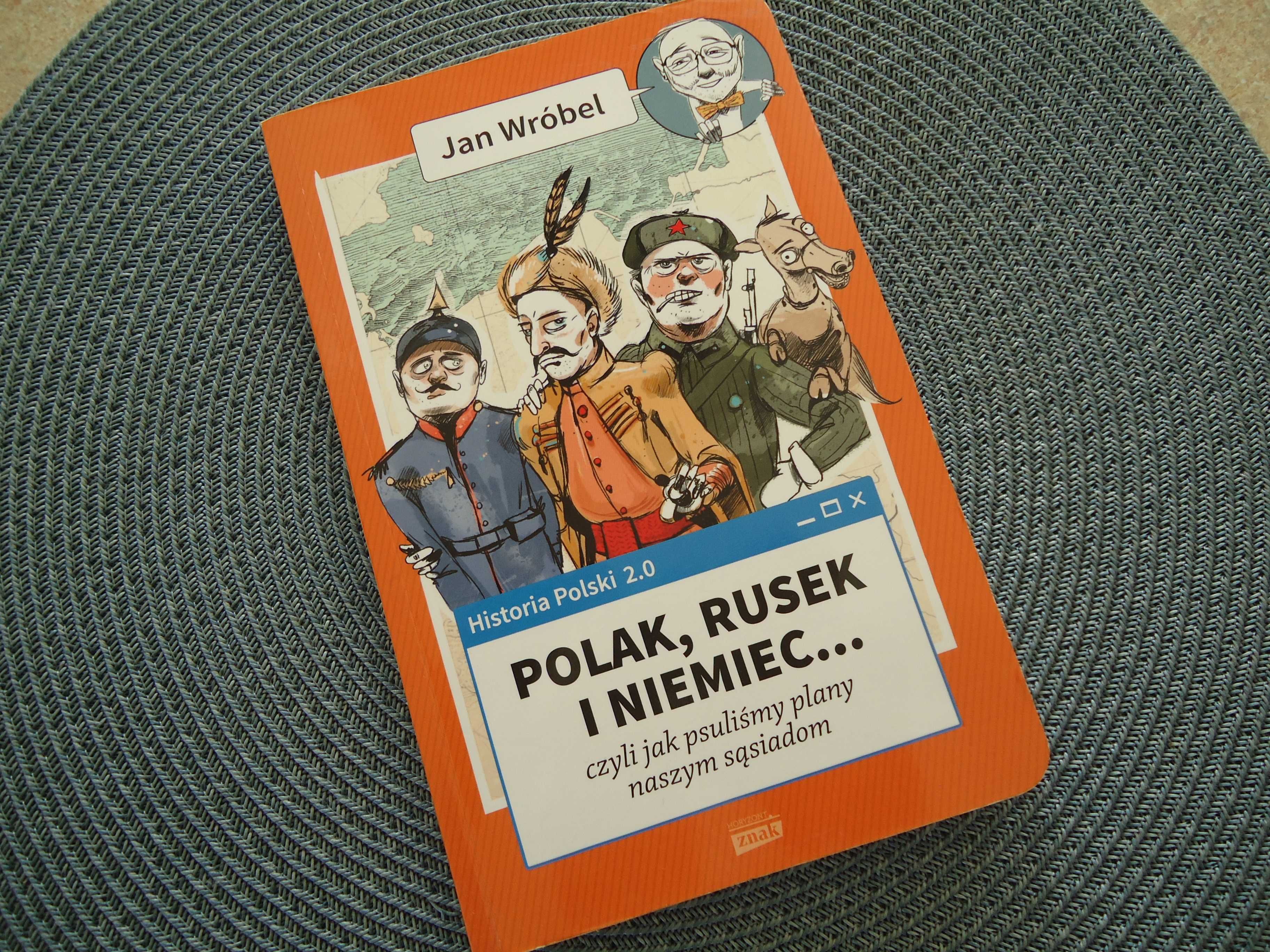 Książka historia polak rusek i niemiec Jan Wróbel