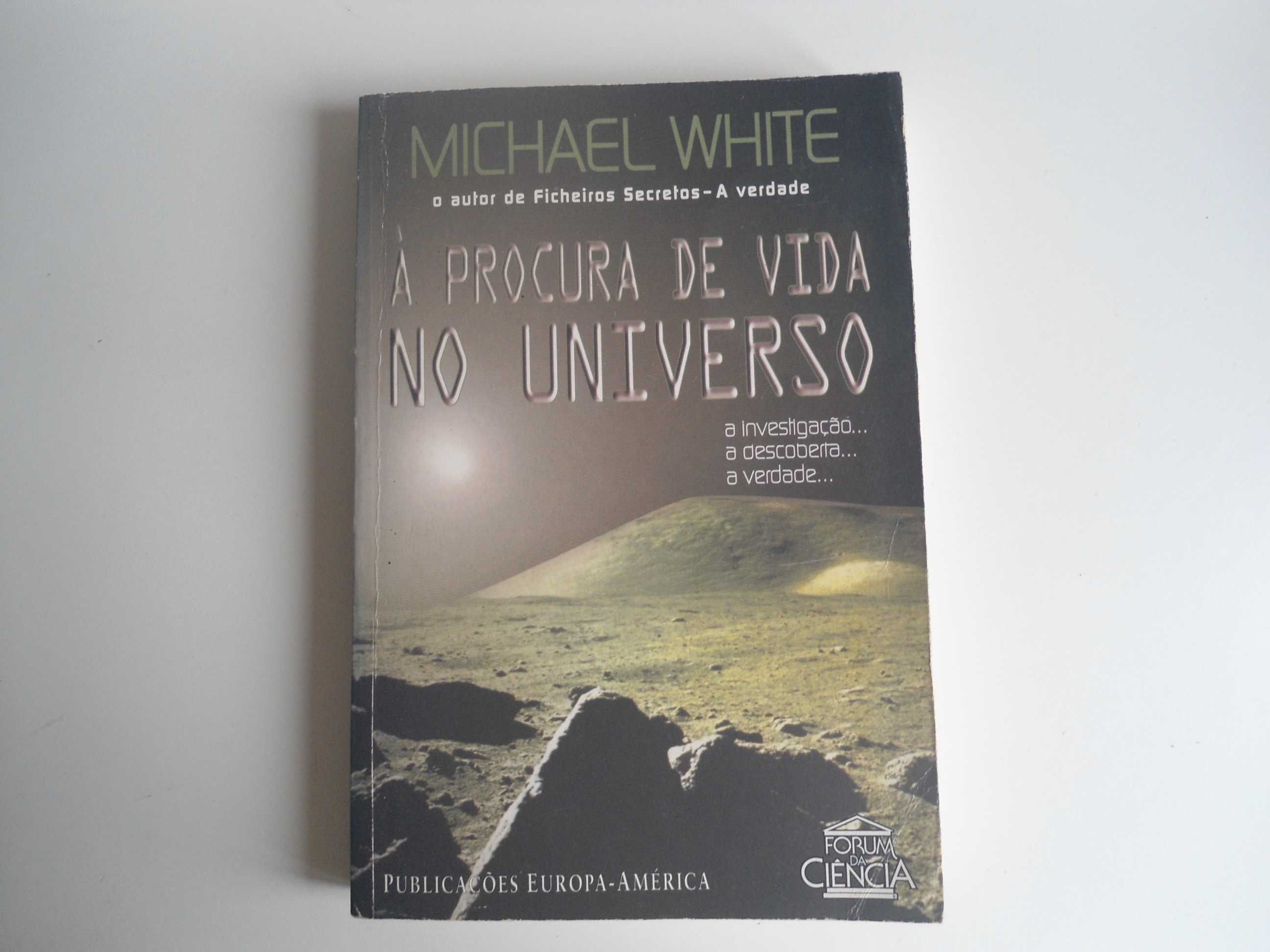 À Procura de Vida No Universo por Michael white