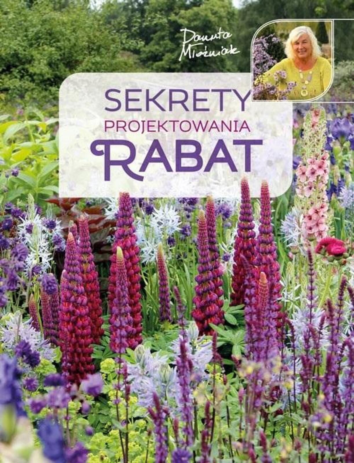 Sekrety projektowania rabat Multico Danuta Młoźniak Rok wydania: 2024