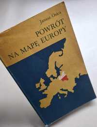 Powrót na mapę Europy - Janusz Osica