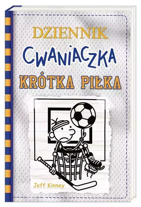 Krótka piłka. Dziennik cwaniaczka wyd. 2. Nasza Księgarnia