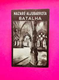 Nazaré; Aljubarrota; Batalha - Autores Vários