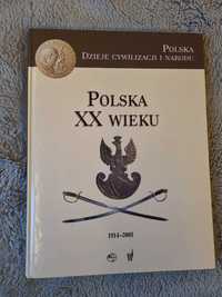 NOWA! Książka "Polska XX wieku - dzieje cywilizacji i narodu" OKAZJA!