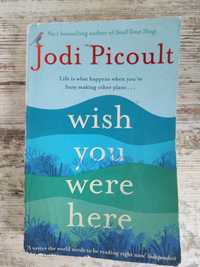 Wish you were here - Jodi Picoult, англійською мовою, 322 сторінки