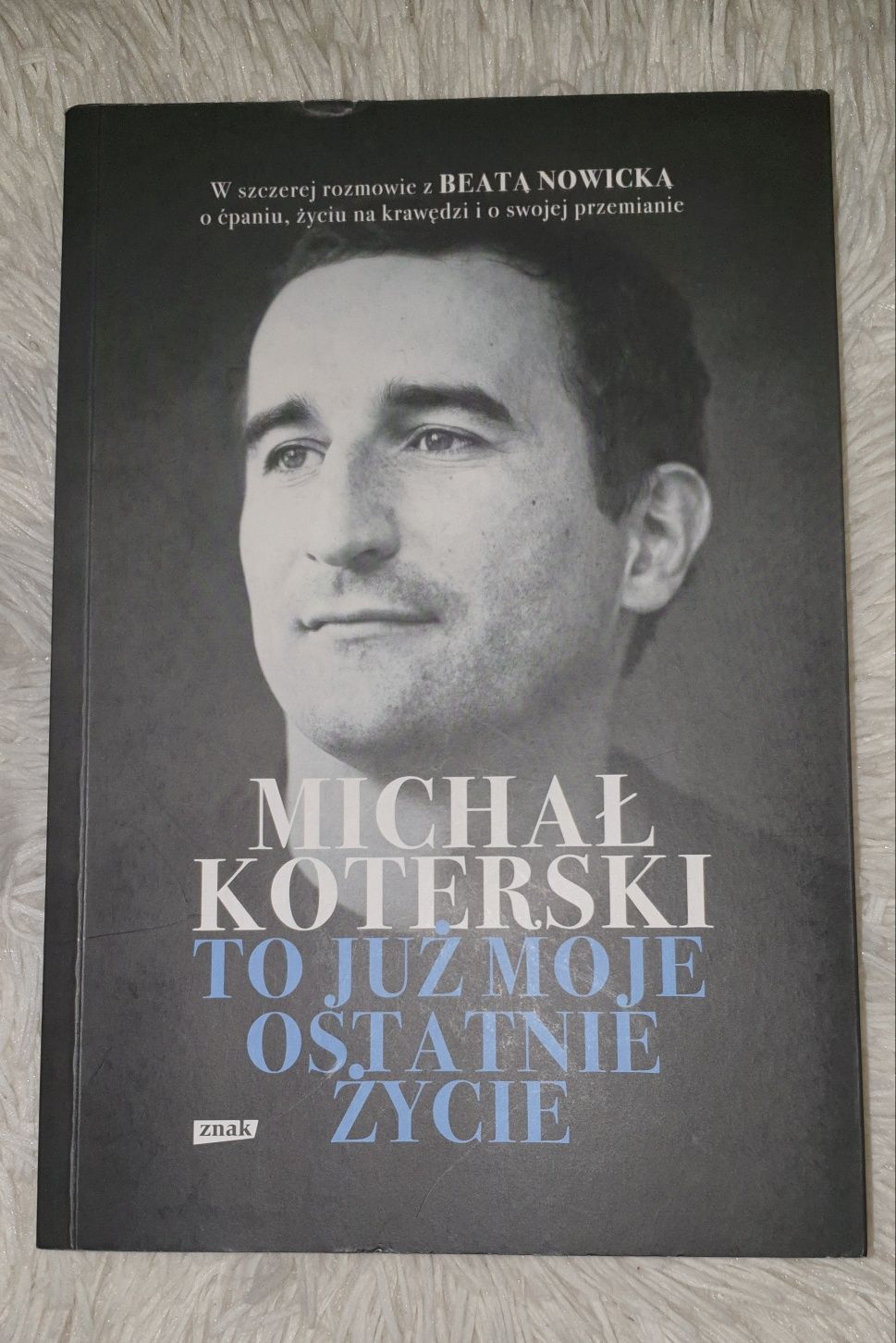 Michał Koterski  To już moje ostatnie życie