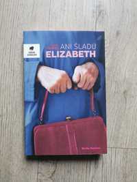 Ani śladu Elizabeth - Emma Healey