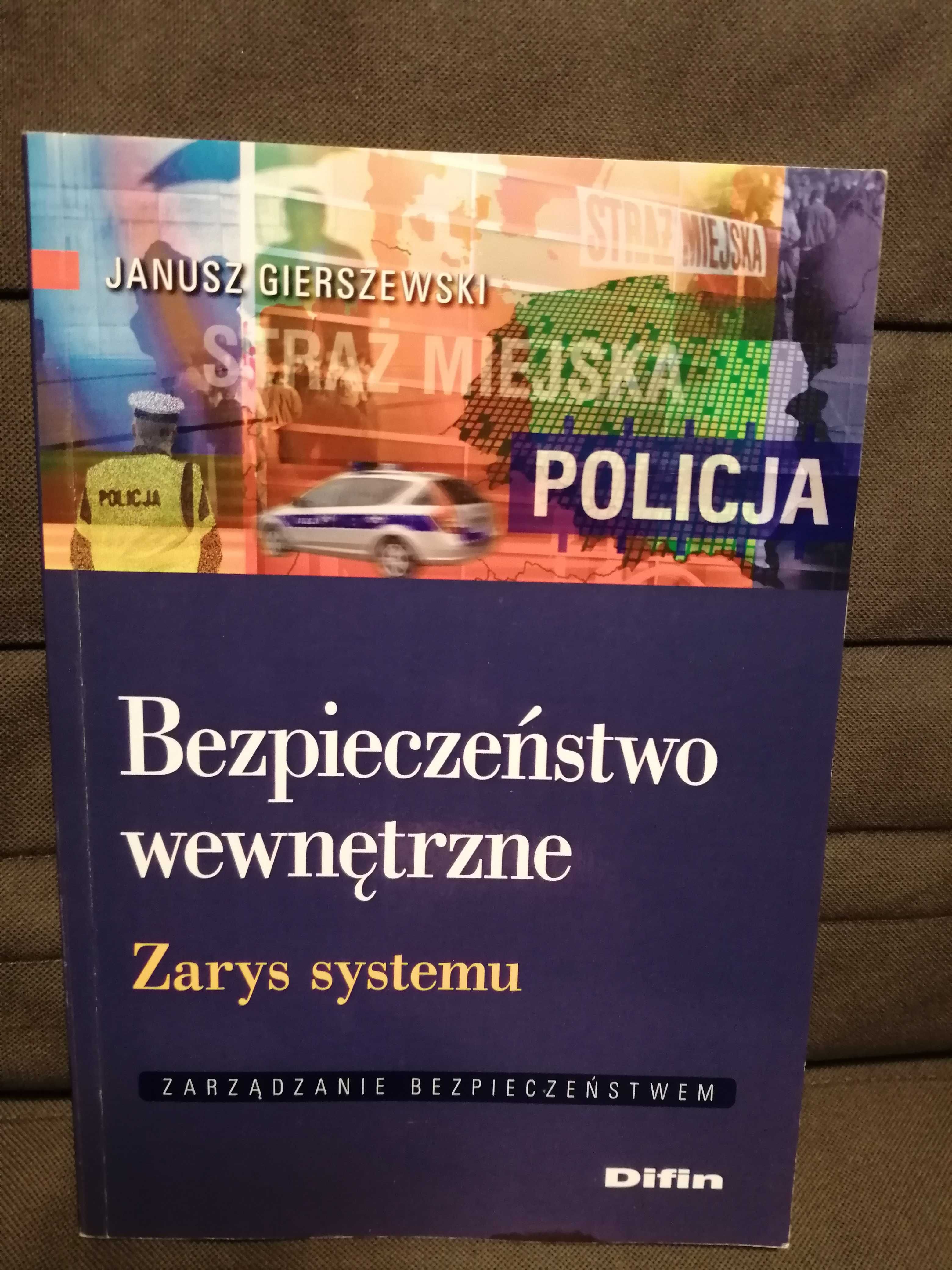 Podręcznik J. Gierszewski. Bezpieczeństwo wewnętrzne. Zarys systemu
