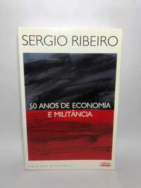 50 Anos de Economia e Militância - Sérgio Ribeiro