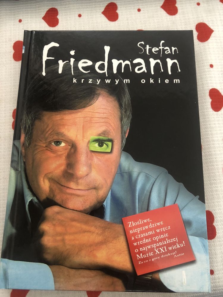 Stefan friedmann krzywym okiem