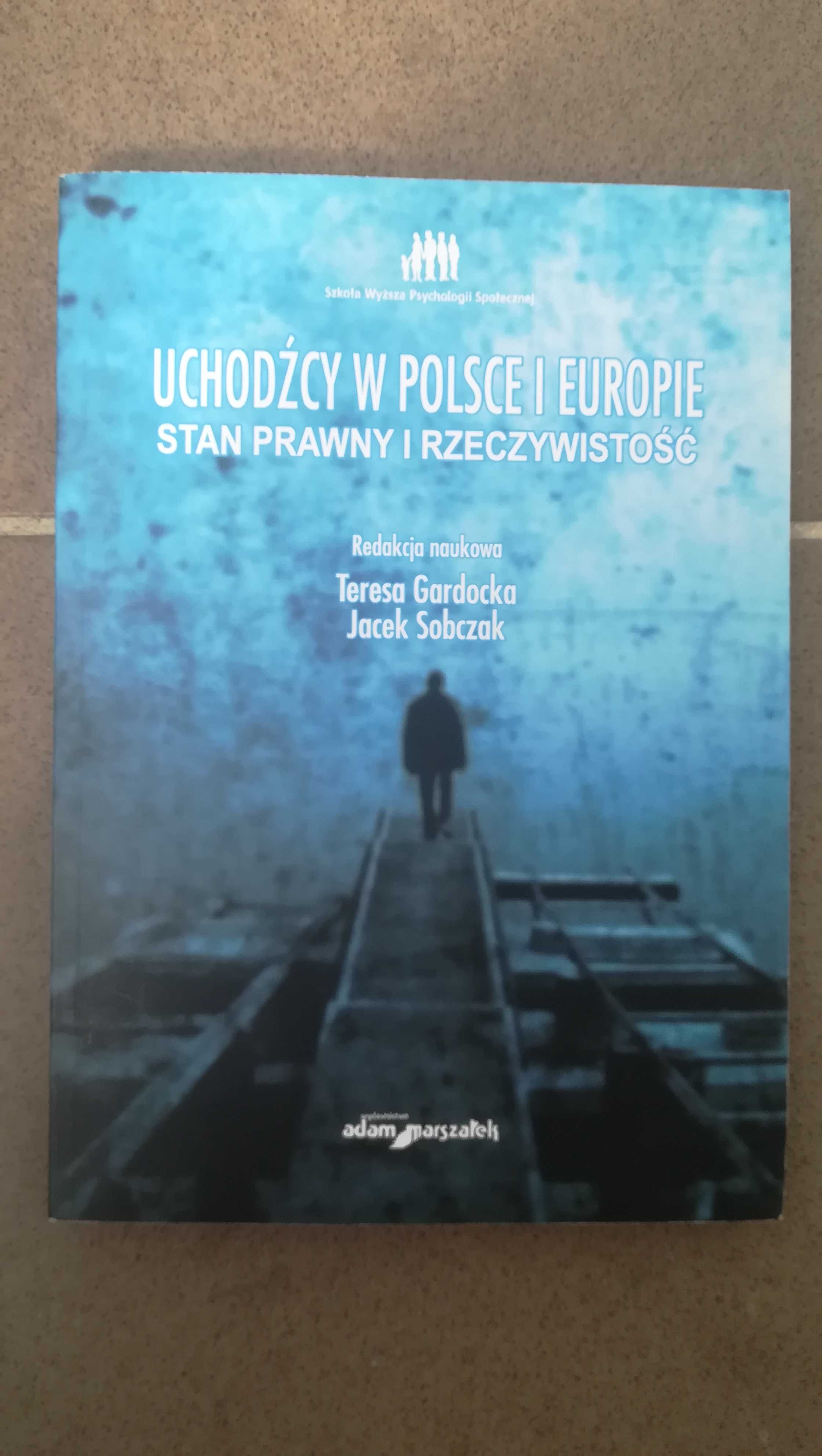 Uchodźcy w Polsce i Europie Praca zbiorowa