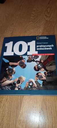 National Geographic 101 praktycznych wskazówek Michael Freeman