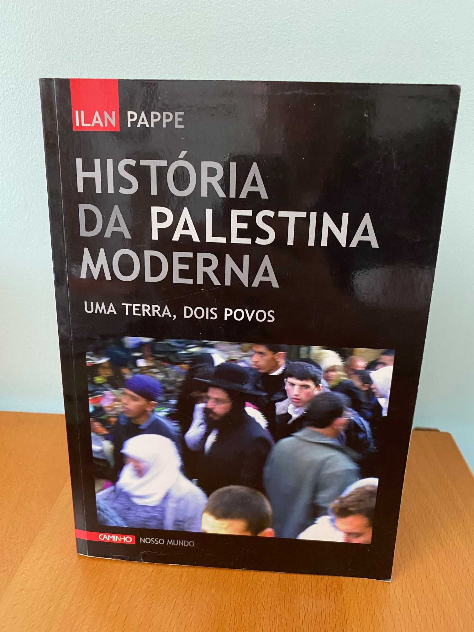 História da Palestina Moderna: Uma Terra, Dois Povos - Ilan Pappe