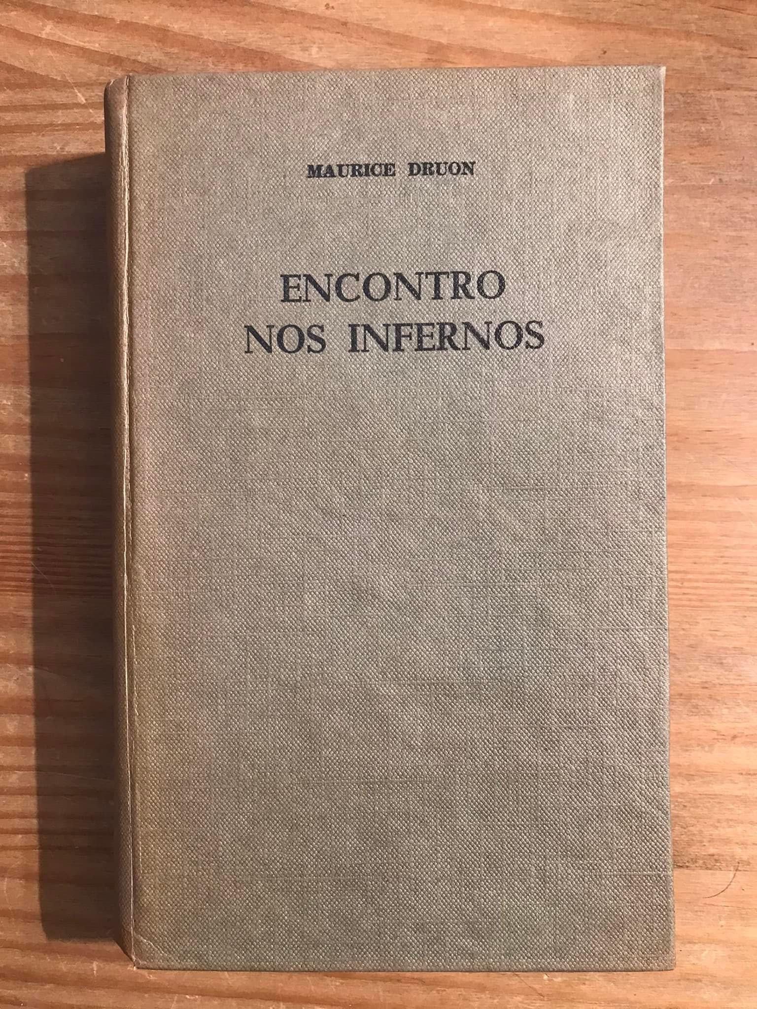 Encontro nos Infernos - Maurice Druon (portes grátis)