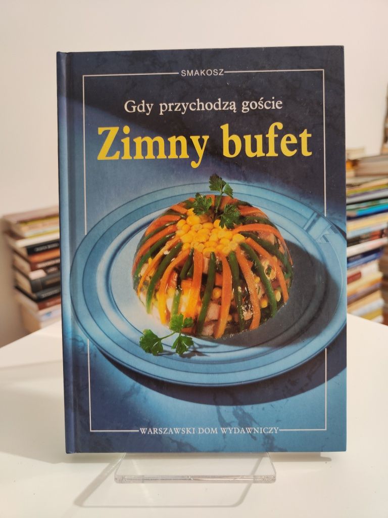 Zimny bufet Gdy przychodzą goście - Angelika Ilies