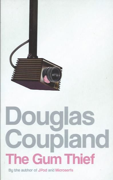 The gum thief_Douglas Coupland_Bloomsbury