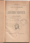 Cours de splanchnologie – Les Centres Nerveux (1e. Éd.)-A. Charpy