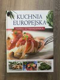 Książka z przepisami - Kuchnia europejska / Hanna Szymanderska