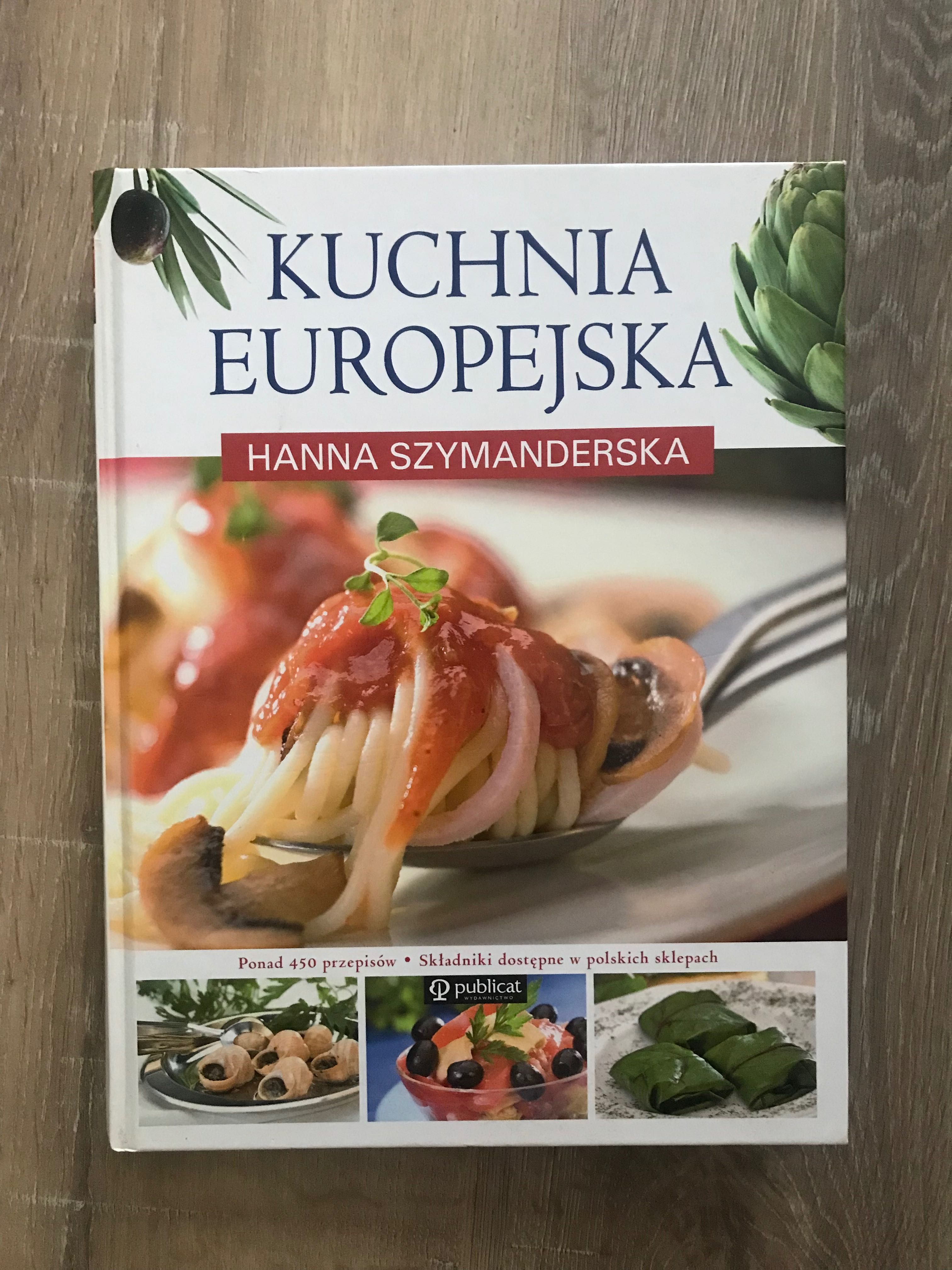 Książka z przepisami - Kuchnia europejska / Hanna Szymanderska