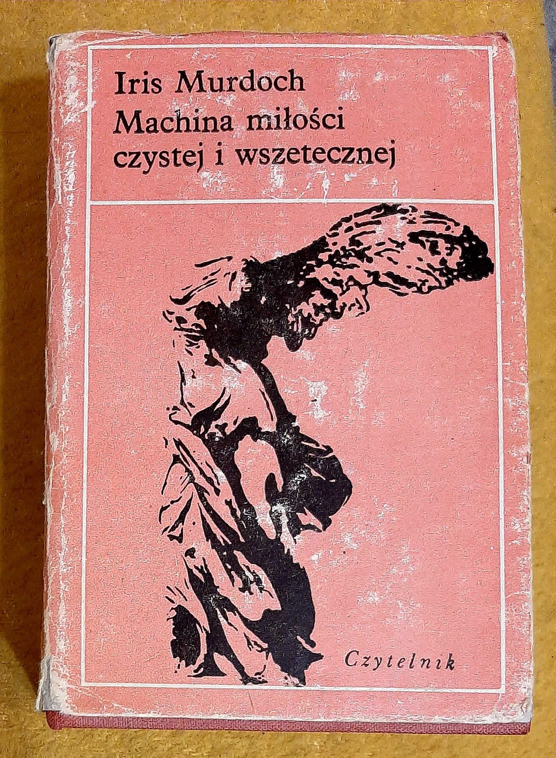 Iris Murdoch, Machina miłości czystej i wszetecznej