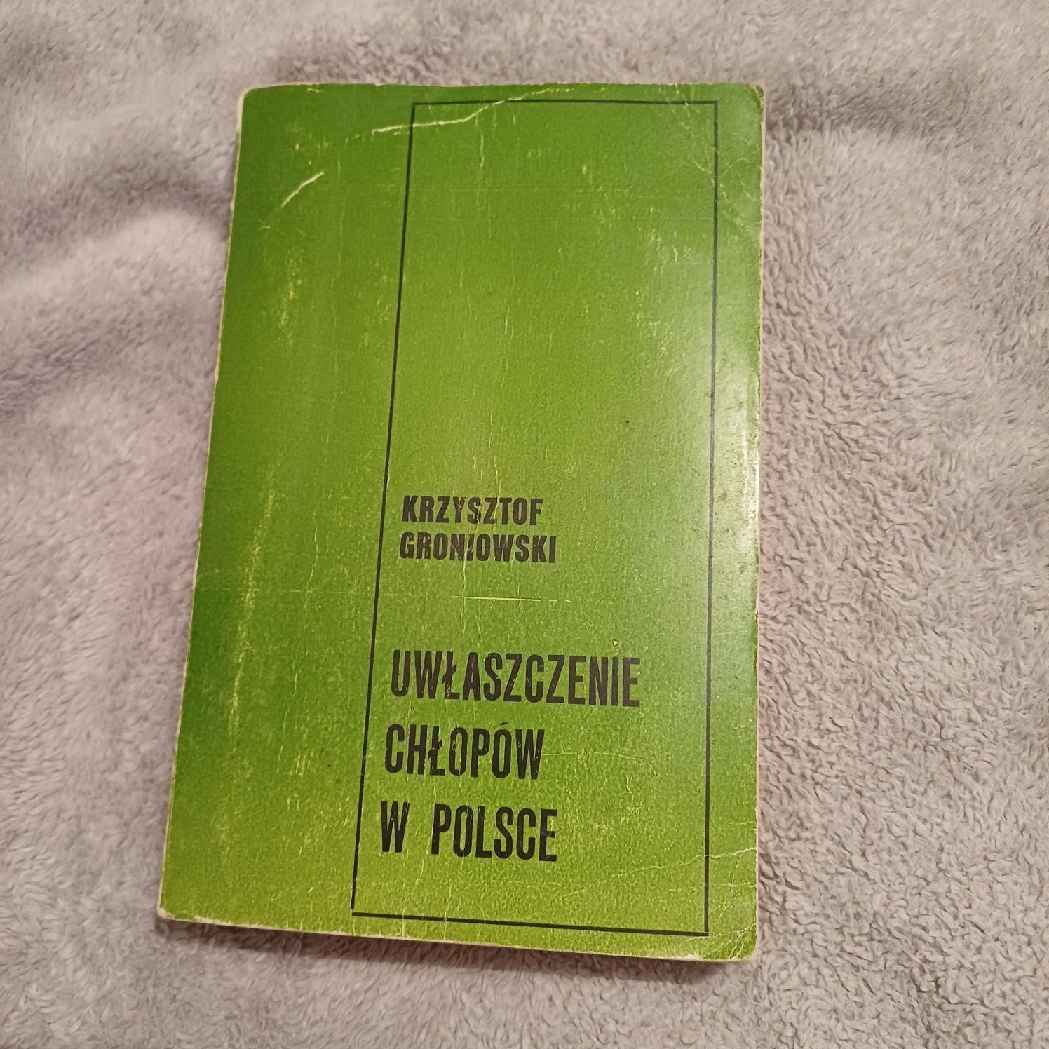 Krzysztof Groniowski - Uwłaszczenie chłopów w Polsce