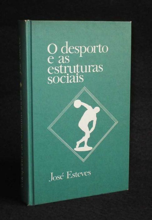 Livro O Desporto e as estruturas sociais José Esteves