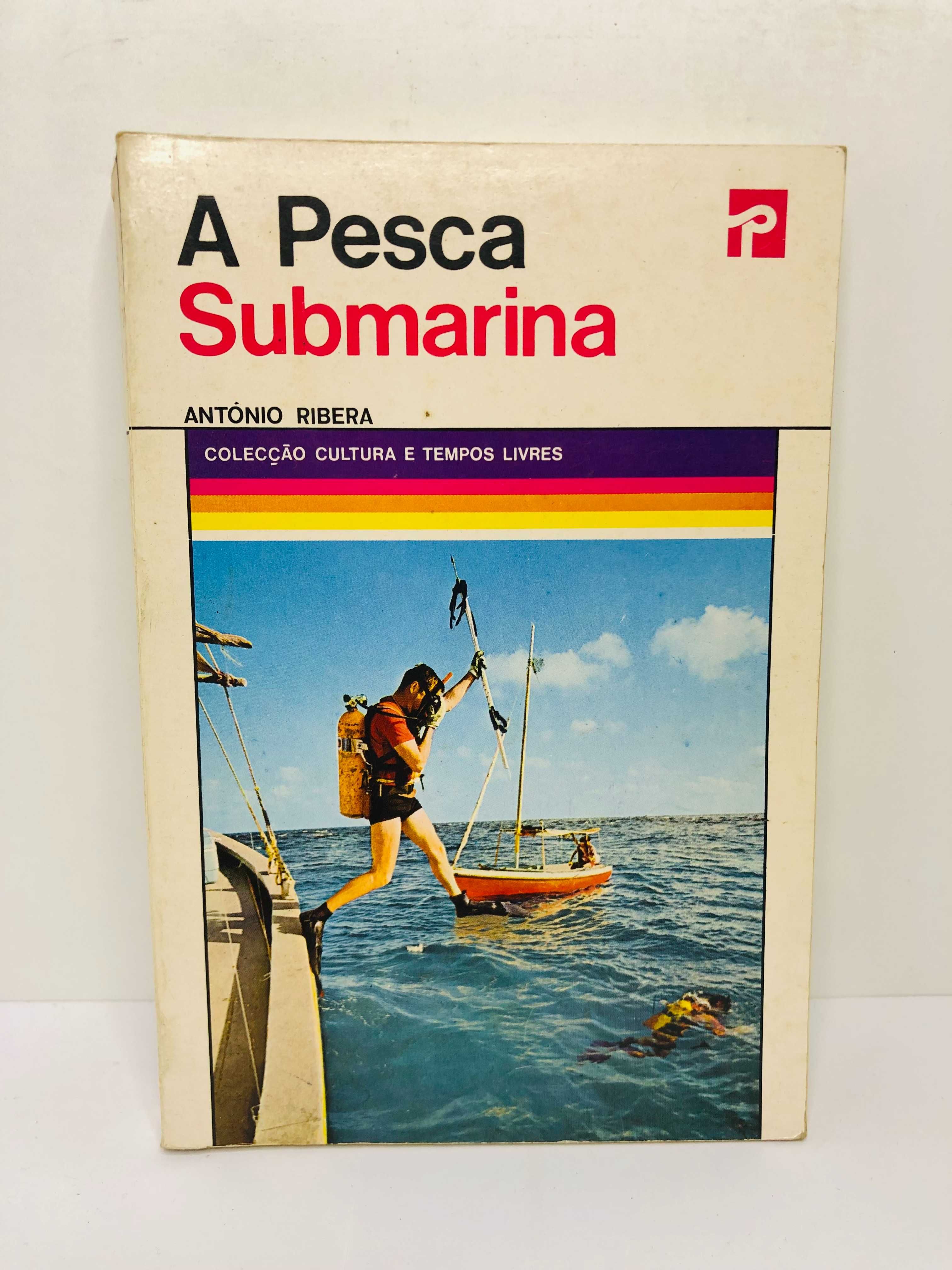 A Pesca Submarina - António Ribera