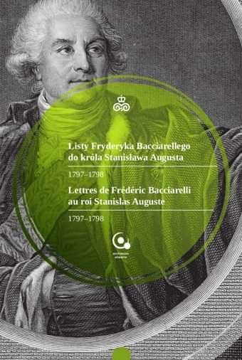Listy Fryderyka Bacciarellego do króla Stanisława Augusta
