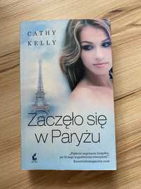 Cathy Kelly Zaczęło się w Paryżu
