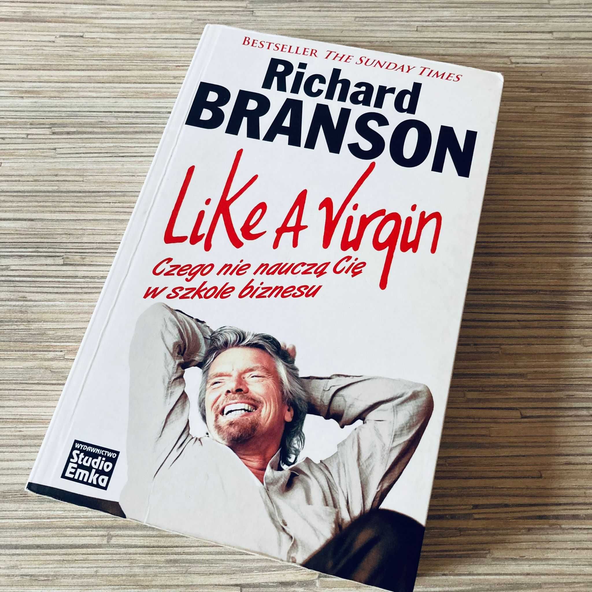 Richard Branson - Like a Virgin czego nie nauczysz się w szkole