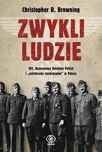 Zwykli Ludzie 101 Rezerwowy Batalion Policji..