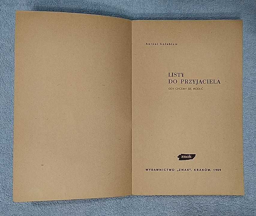 Listy do przyjaciela 1959 Antoni Gołubiew